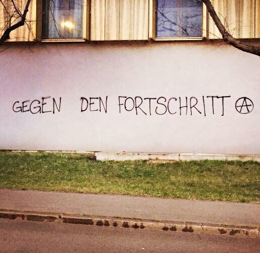 Schriftzug: Gegen den Fortschritt